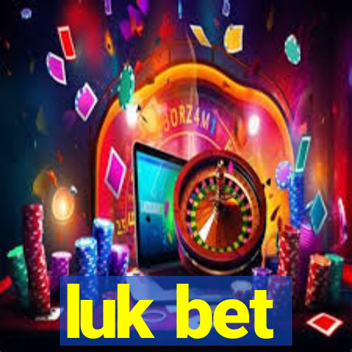 luk bet